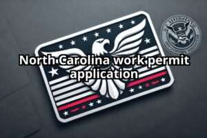 North Carolina work permit application