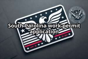 South Carolina work permit application